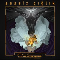 Sessiz Çığlık - Kurtalan Ekspres, Şevval Sam