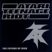 You Can't Hold Us Back - Atari Teenage Riot