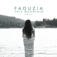 This Mountain - Faouzia, Endor
