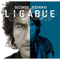 Ho ancora la forza - Luciano Ligabue