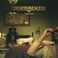 Terror in the Canyons - Phosphorescent