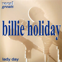 The Mood That I’m In - Billie Holiday