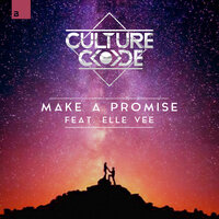 Make A Promise - Culture Code, Elle Vee