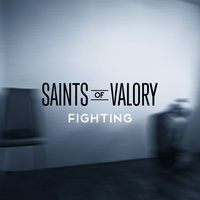 FIGHTING - Saints of Valory