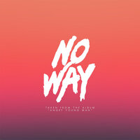 No Way (Clean) - Oncue