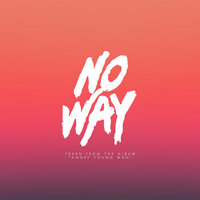 No Way - Oncue