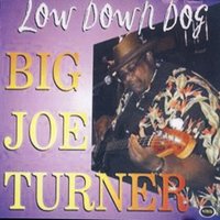 How Long Blue - Big Joe Turner