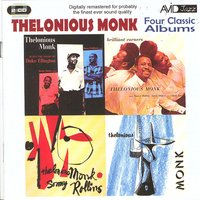 Thelonious Monk Plays The Music Of Duke Ellington: It Don’t Mean A Thing If It Ain’t Got That Swing - Thelonious Monk