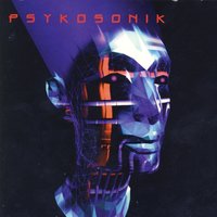 Rhythm of the Rage - Psykosonik
