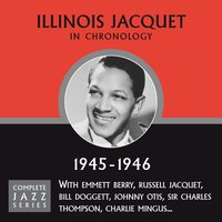 Don't Blame Me (01-07-46) - Illinois Jacquet