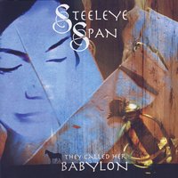 Babylon - Steeleye Span