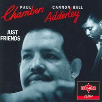 There Is No Greater Love - Paul Chambers, Cannonball Adderley