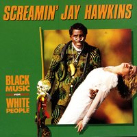 Is You Is Or Is You Ain't My Baby - Screamin' Jay Hawkins