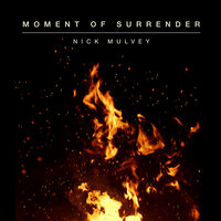 Moment Of Surrender - Nick Mulvey