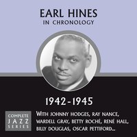 Squeeze Me (02-26-44) - Earl Hines