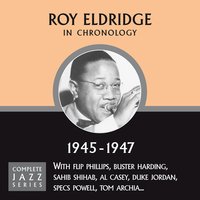 Lover Come Back To Me (09-24-46) - Roy Eldridge