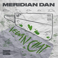 Vegan Chat - Meridian Dan