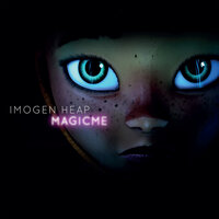 Magic Me - Imogen Heap