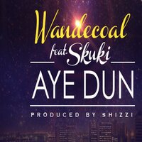 Aye Dun - Wande Coal, Skuki