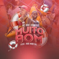 Muito Bom - MC Don Juan, DJ Yuri Martins