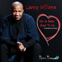 You've Been Good to Me - Lenny Williams