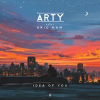 Idea of You - ARTY, Eric Nam