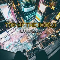 Top of the World - Nico Collins