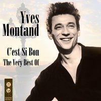 Et le fête continue - Yves Montand