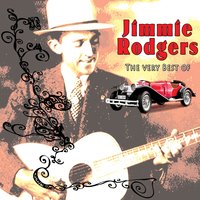 Blue Yodel #3 - Jimmie Rodgers