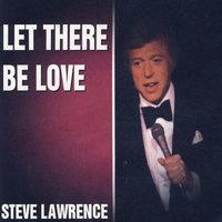 You're Nobody 'Til Somebody Loves You - Steve Lawrence