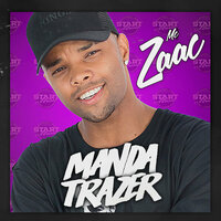 Manda Trazer - MC Zaac