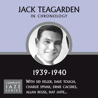 I'm takin' My Time With You (08-23-39) - Jack Teagarden