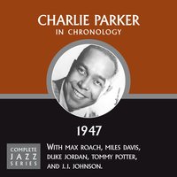 How Deep Is The Ocean (12-17-47) - Charlie Parker