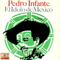 Cielito Lindo (First Recording) - Pedro Infante