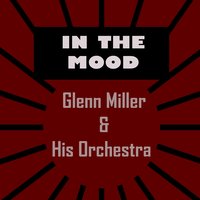 Boog-It - Glenn Miller & His Orchestra