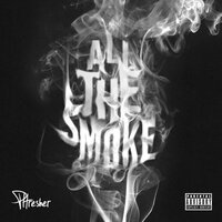 All the Smoke - Phresher