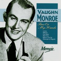 (It Only Takes) A Little Imagination - Vaughn Monroe