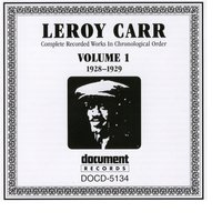 How Long - How Long Blues - Leroy Carr