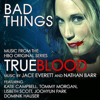 I Wanna Do Bad Things With You - Dominik Hauser, Jace Everett, Katie Campbell