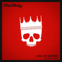 Age of Empires - Chris Webby, KXNG Crooked