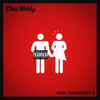 Raw Thoughts II - Chris Webby