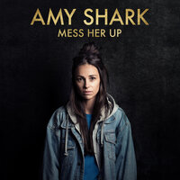 Mess Her Up - 