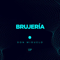 Brujería - Don Miguelo