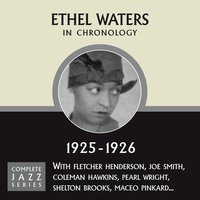 You Can't Do What My Last Man Did (08-25-25) - Ethel Waters