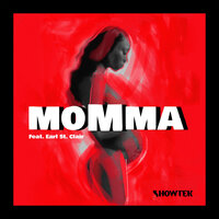 Momma - Showtek, Earl St. Clair