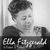 A-Tisket A-Tasket - Ella Fitzgerald, Feldman, Fitzgerald