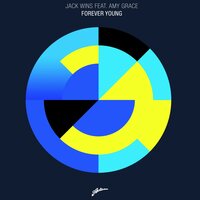 Forever Young - Jack Wins, Amy Grace