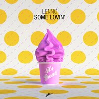 Some Lovin' - Lenno