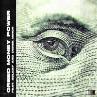 Greed Money Power - Aaron Cole, Beleaf, Derek Minor