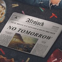 No Tomorrow - AFROJACK, O.T. Genasis, Ricky Breaker